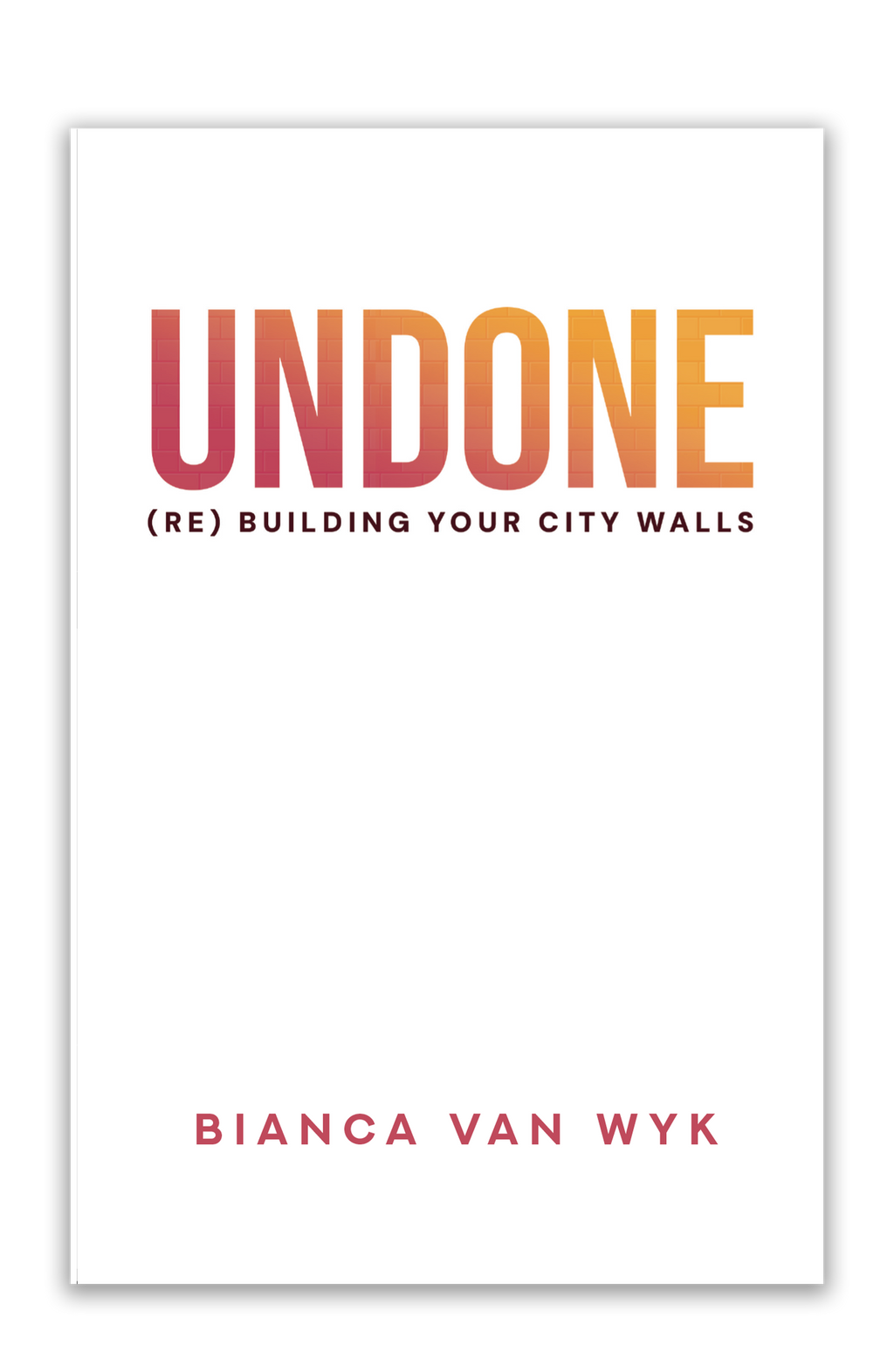 Undone: (Re)building Our City Walls